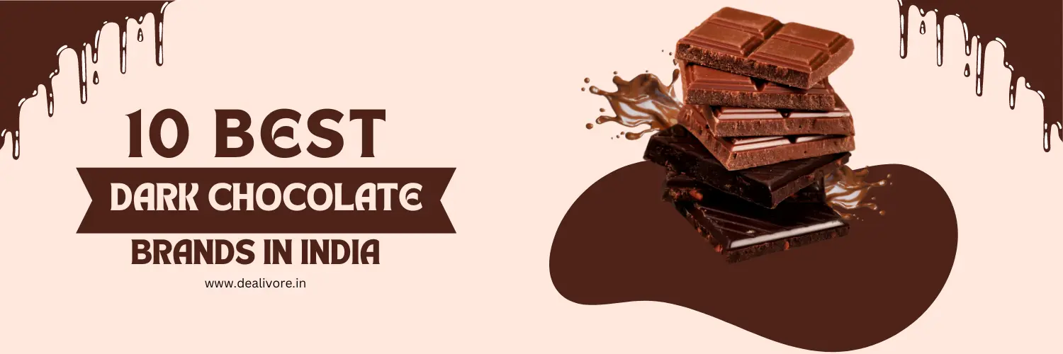 10 Best Dark Chocolate Brands in India - Amul, Hershey's, Toblerone & More