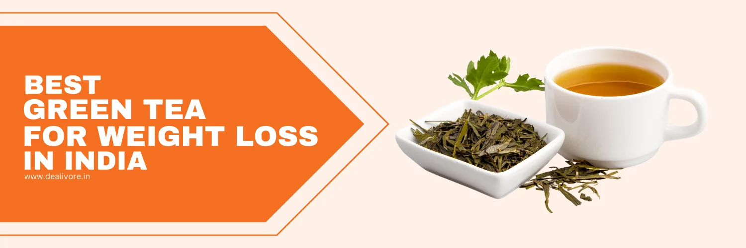 10 Best Green Tea for Weight Loss in India (2025) - Tetley, Lipton, Typhoo & More